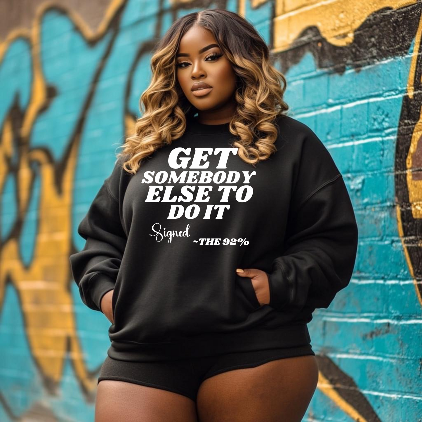 Get Somebody else to do it