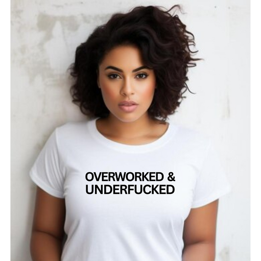 Overworked &